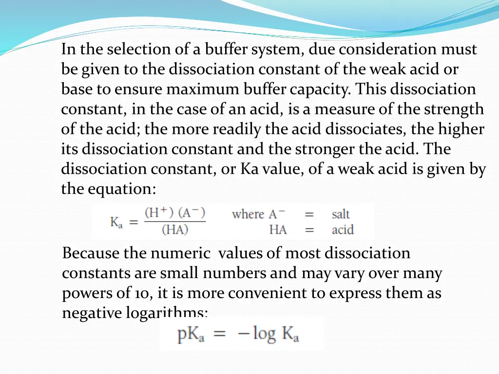 in the selection of a buffer system