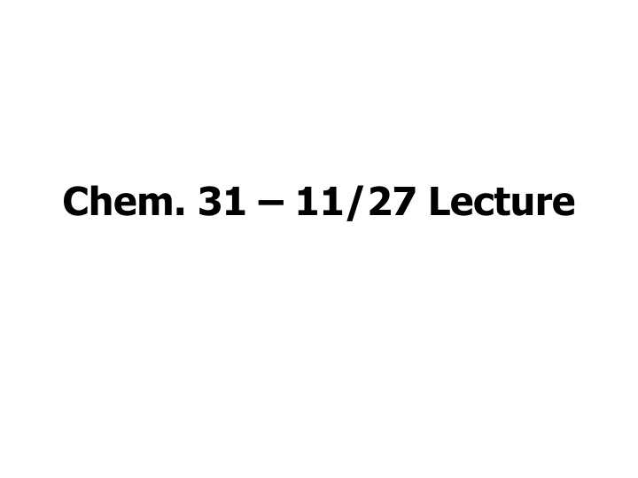 chem 31 11 27 lecture