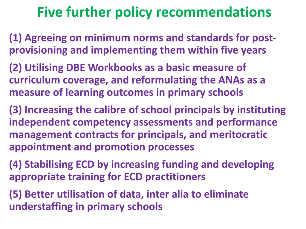 five further policy recommendations