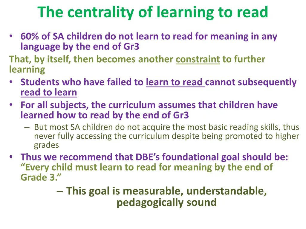 the centrality of learning to read