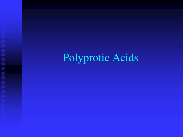 polyprotic acids