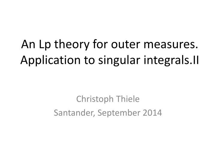 an lp theory for outer measures application