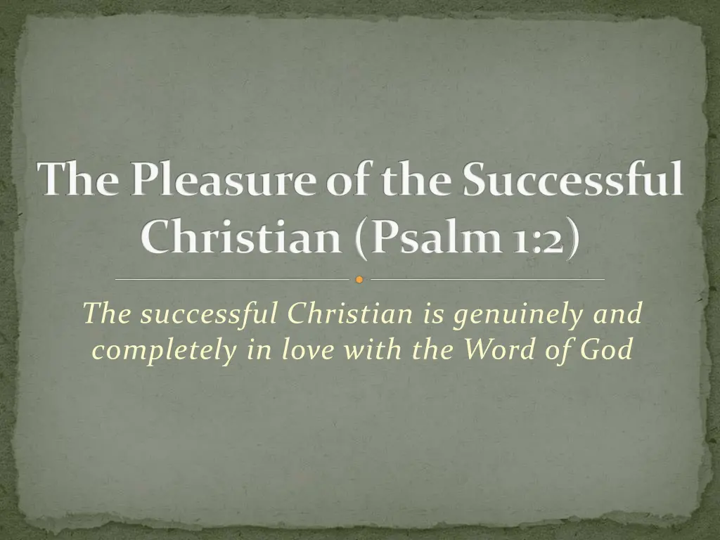 the pleasure of the successful christian psalm 1 2