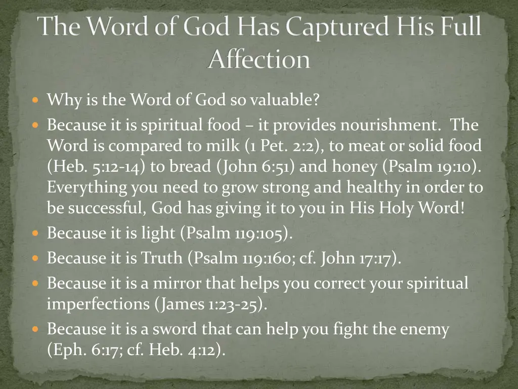 the word of god has captured his full affection