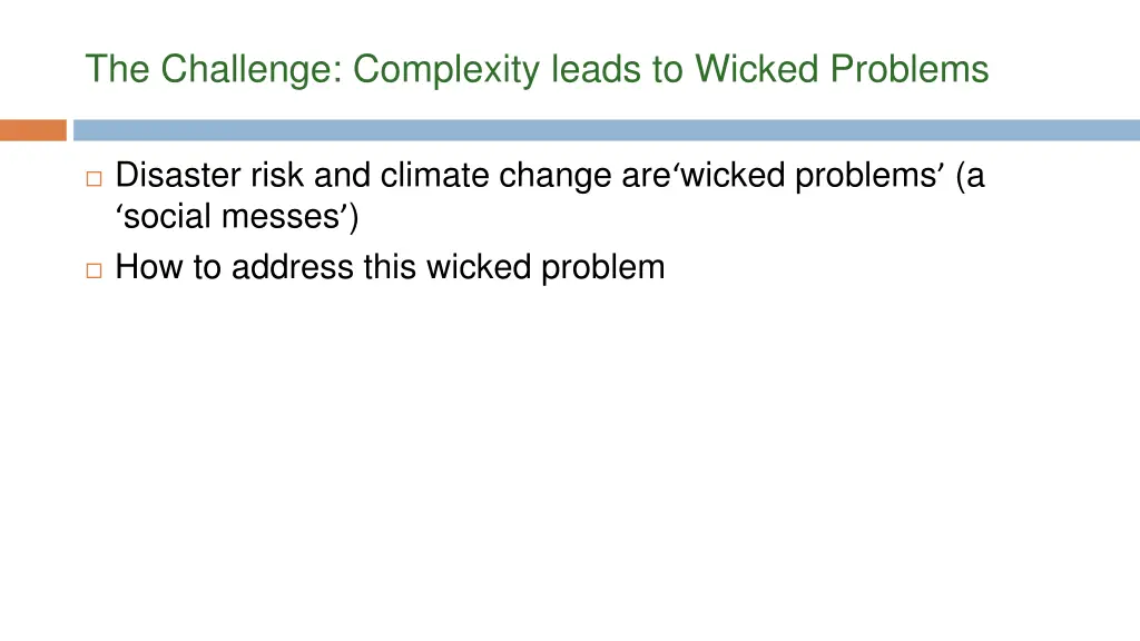 the challenge complexity leads to wicked problems