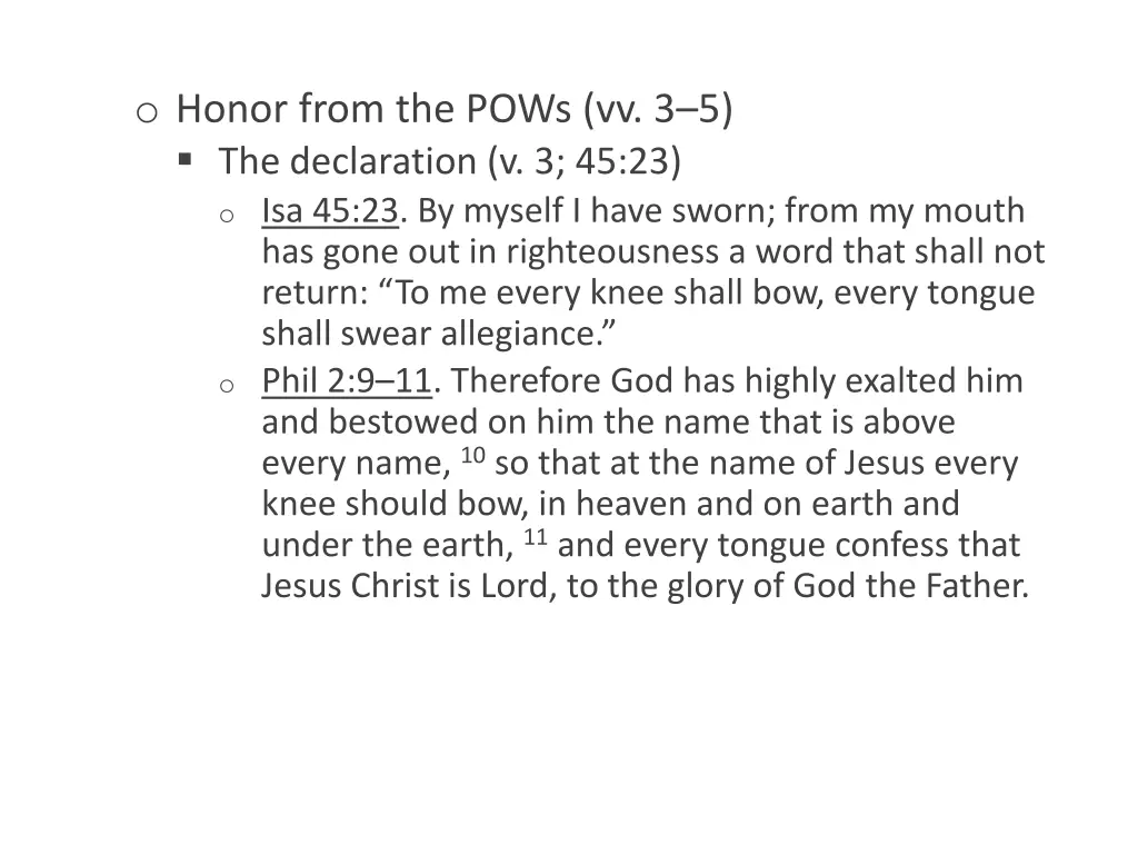 o honor from the pows vv 3 5 the declaration