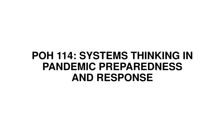 poh 114 systems thinking in pandemic preparedness