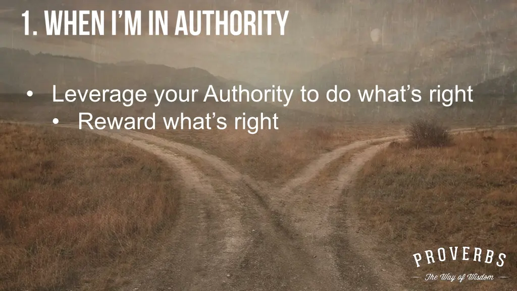 leverage your authority to do what s right reward