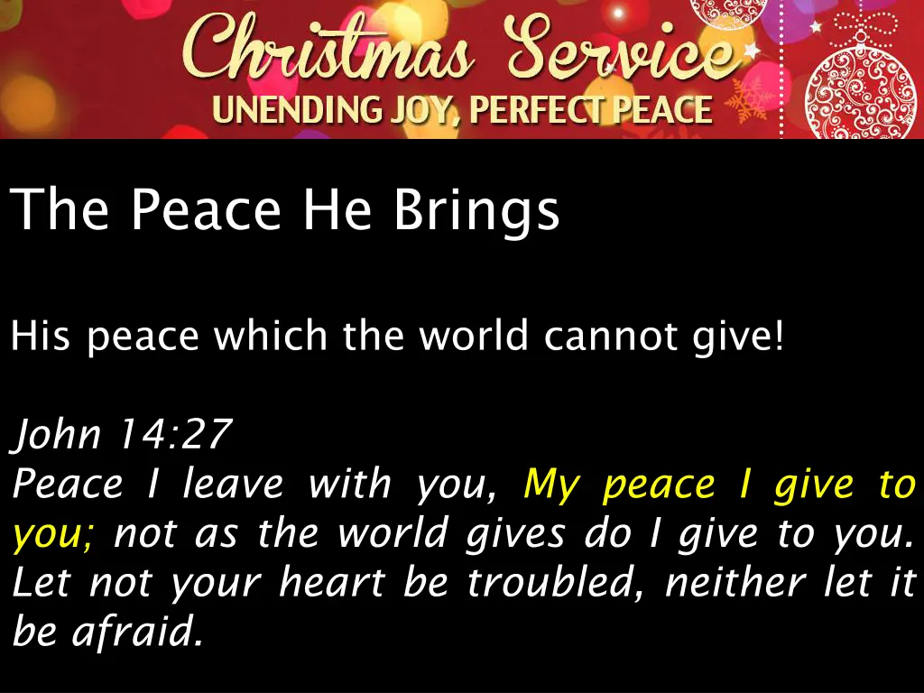 the peace he brings