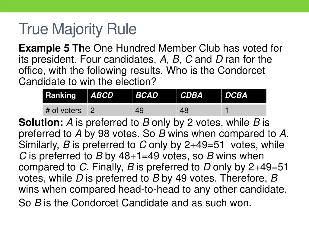 true majority rule example 5 th e one hundred