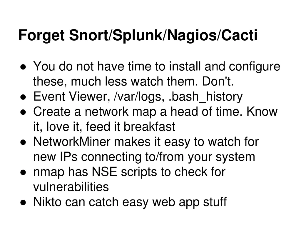 forget snort splunk nagios cacti