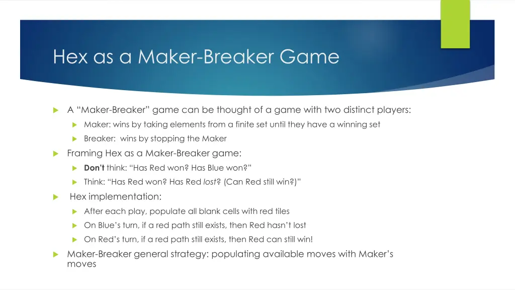 hex as a maker breaker game