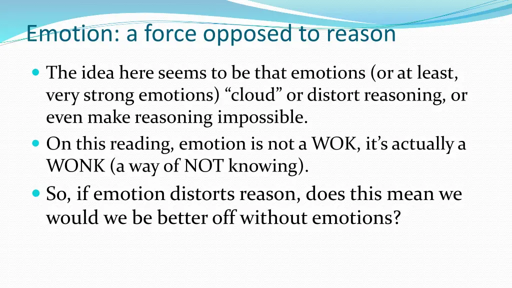 emotion a force opposed to reason 1