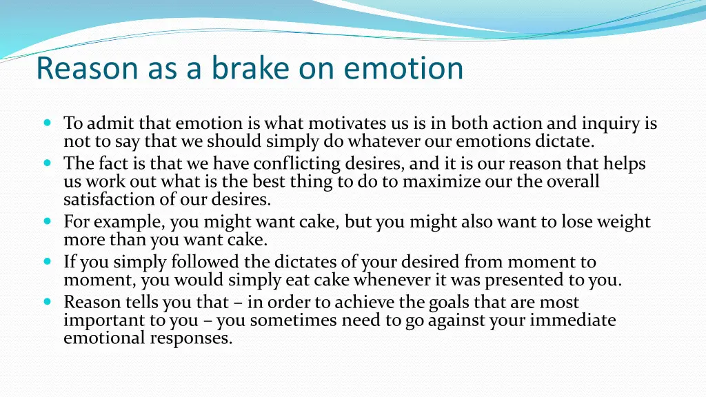 reason as a brake on emotion