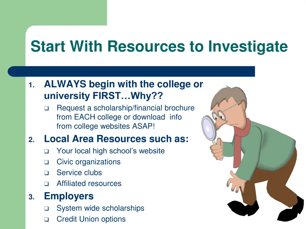 start with resources to investigate