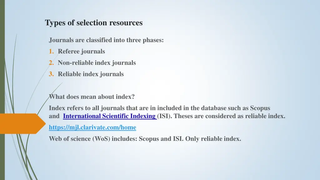 types of selection resources