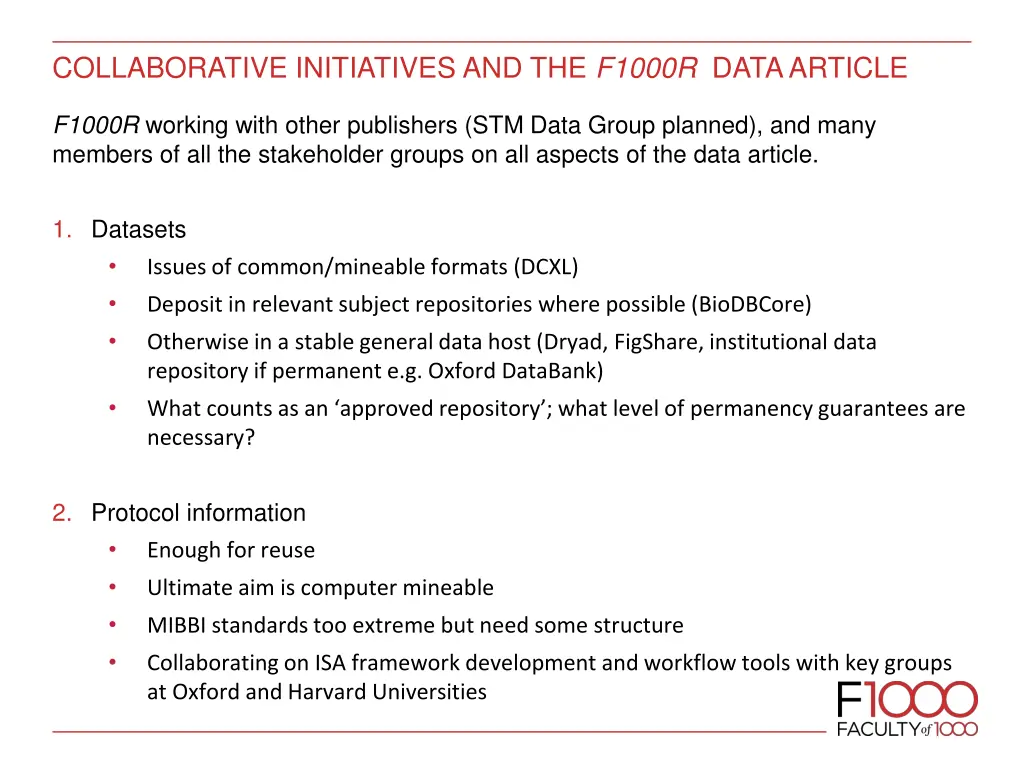 collaborative initiatives and the f1000r data