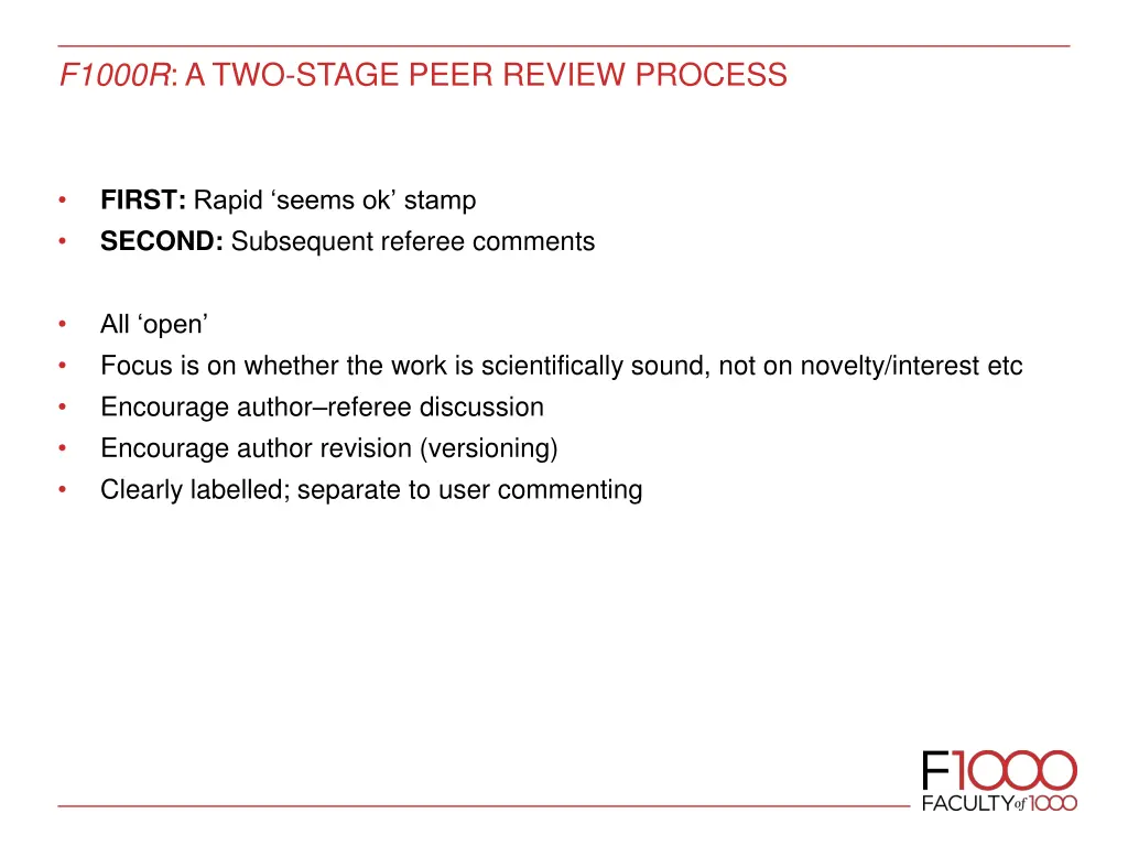 f1000r a two stage peer review process