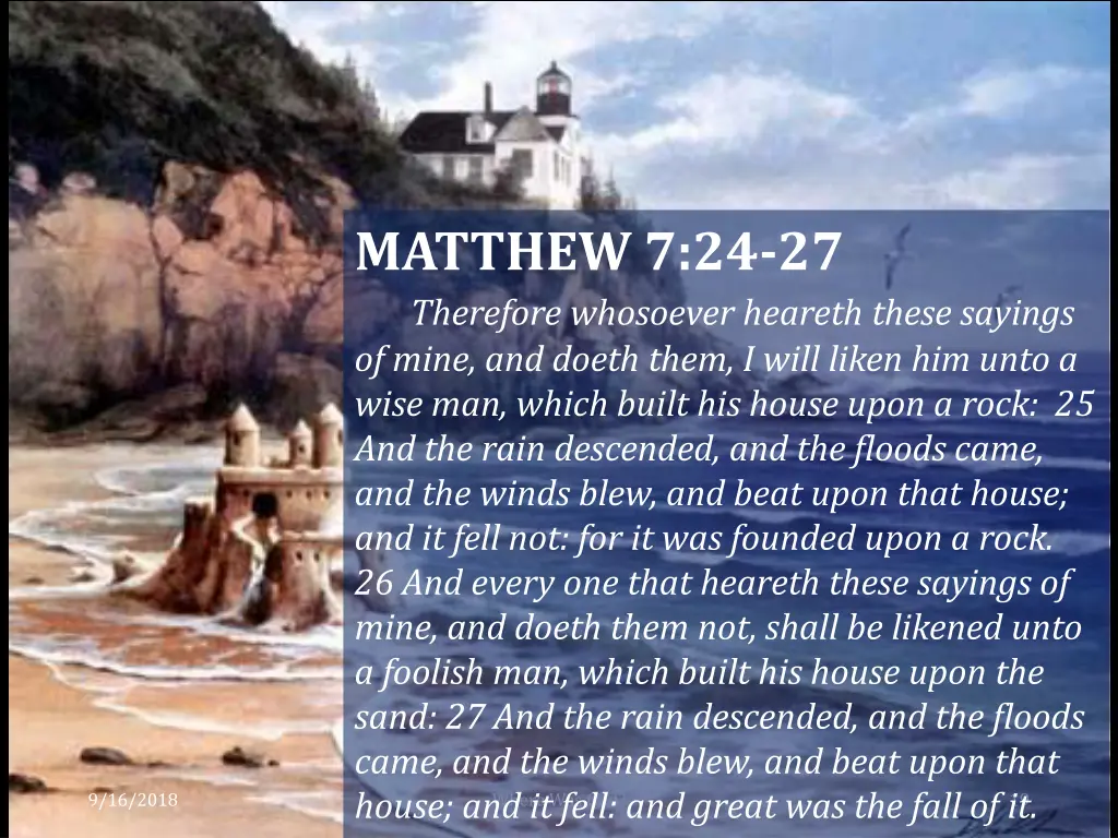 matthew 7 24 27 therefore whosoever heareth these