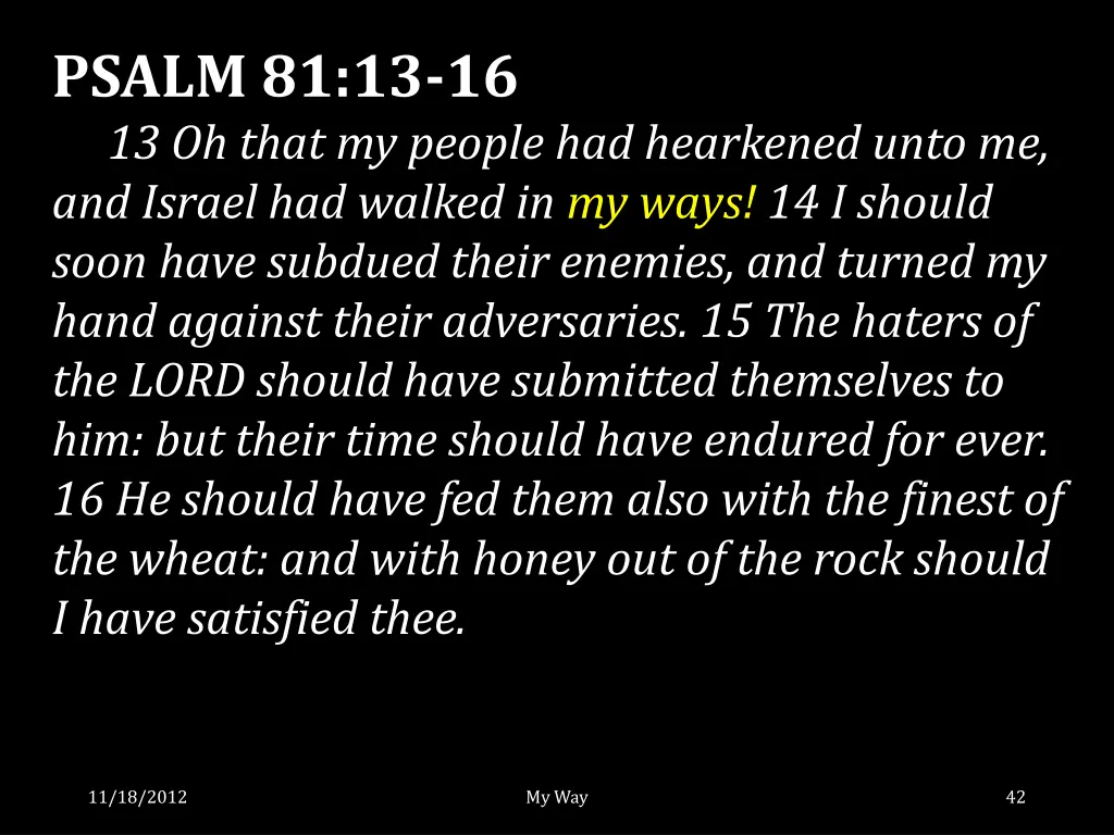 psalm 81 13 16 13 oh that my people had hearkened