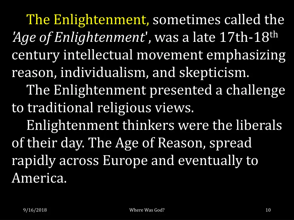 the enlightenment sometimes called