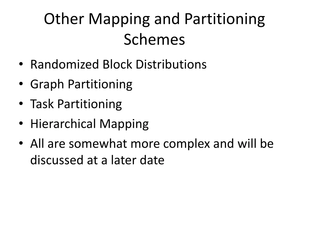 other mapping and partitioning schemes