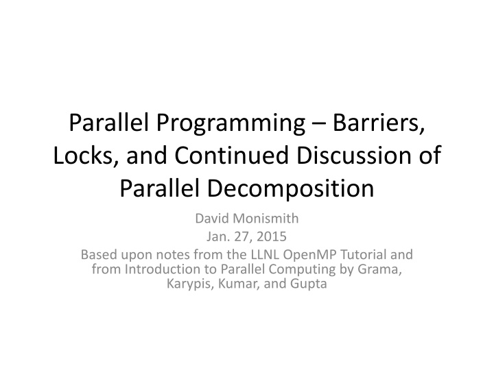 parallel programming barriers locks and continued