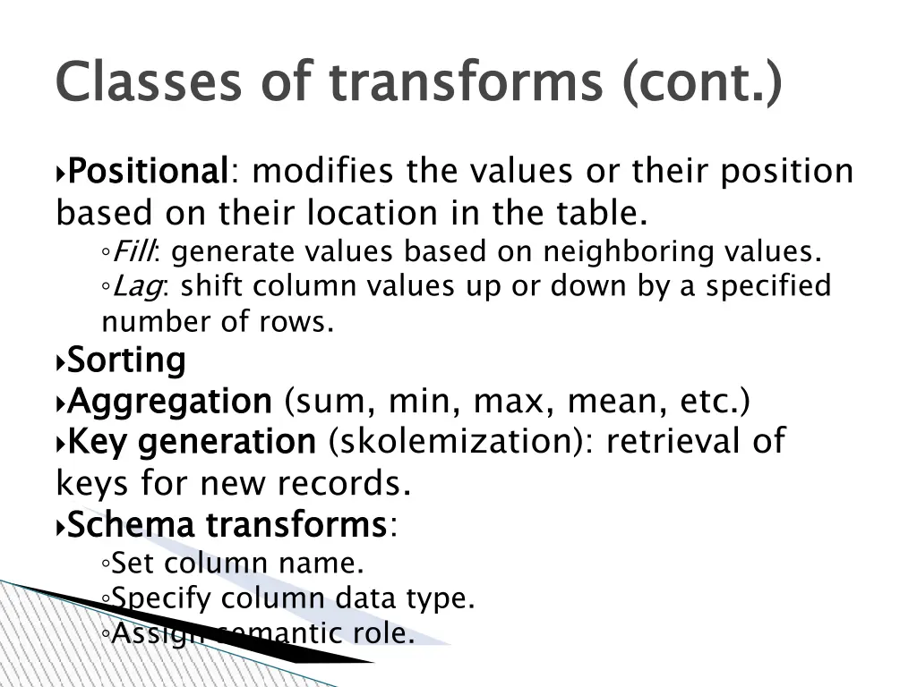 classes of transforms cont 2