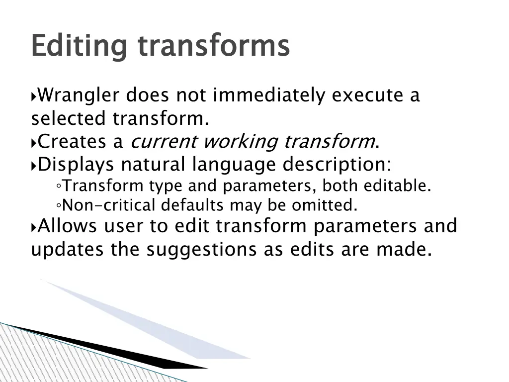 editing transforms