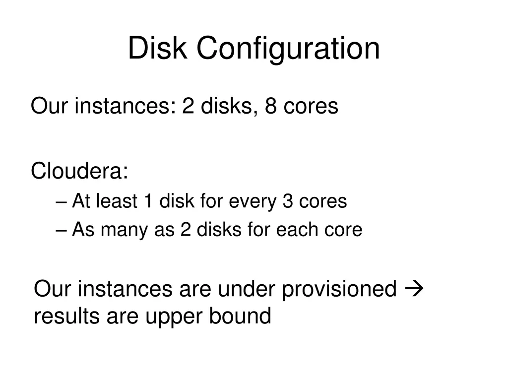 disk configuration