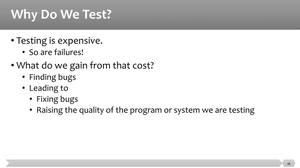 why do we test