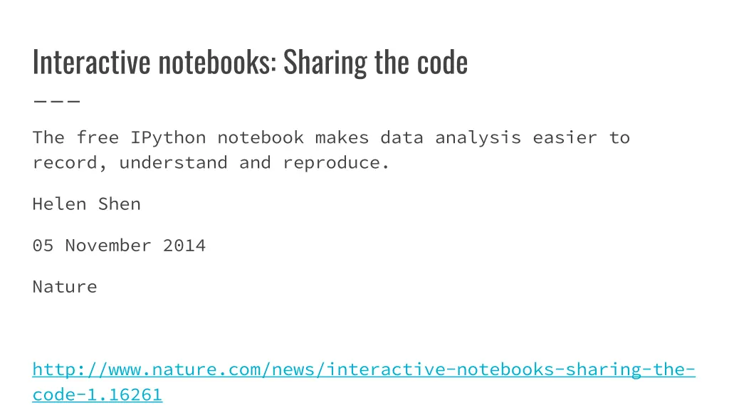 interactive notebooks sharing the code