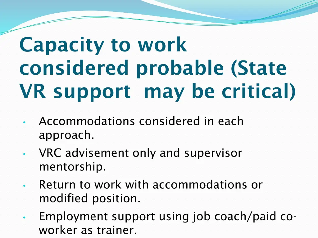 capacity to work considered probable state