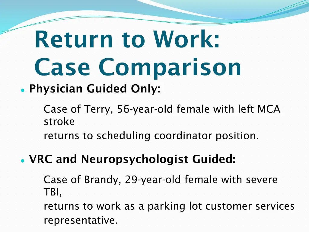 return to work case comparison