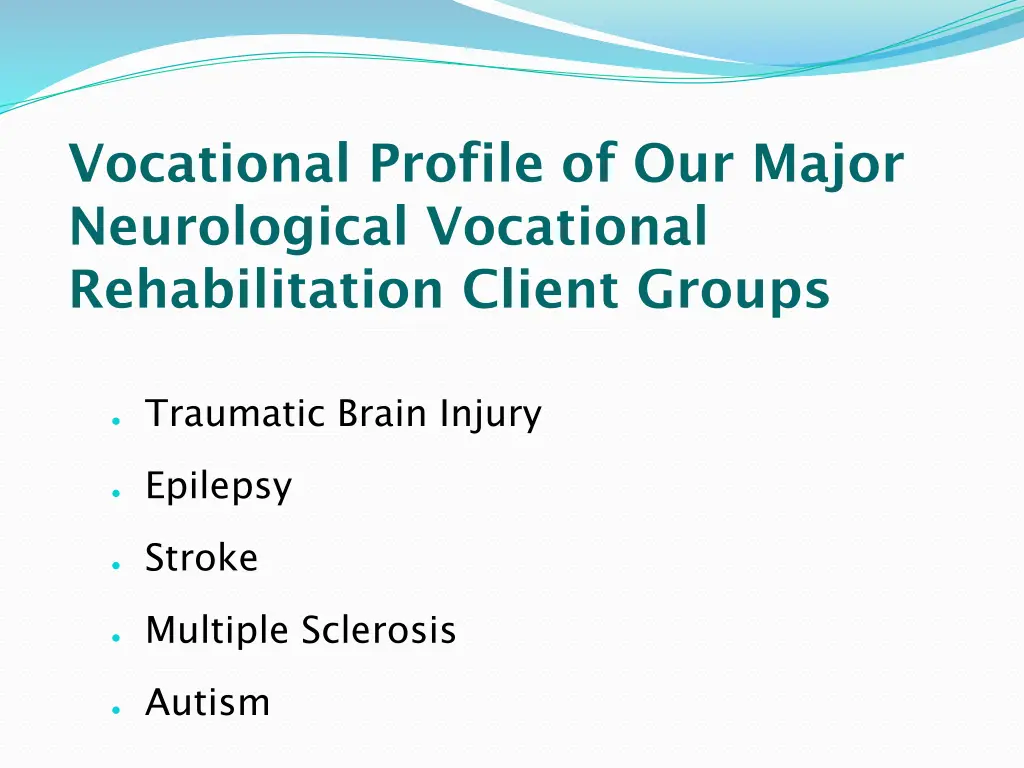 vocational profile of our major neurological