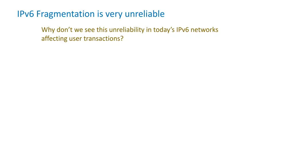 ipv6 fragmentation is very unreliable