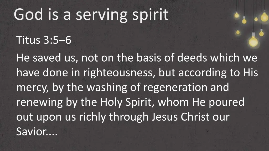 god is a serving spirit