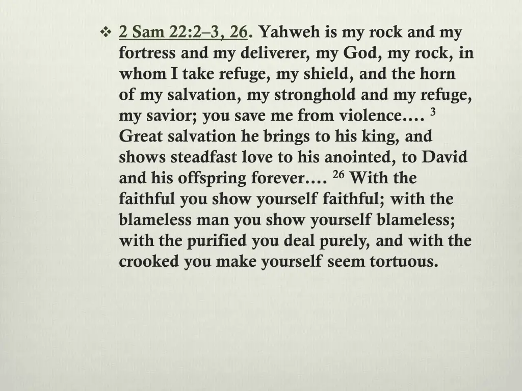 2 sam 22 2 3 26 yahweh is my rock and my fortress