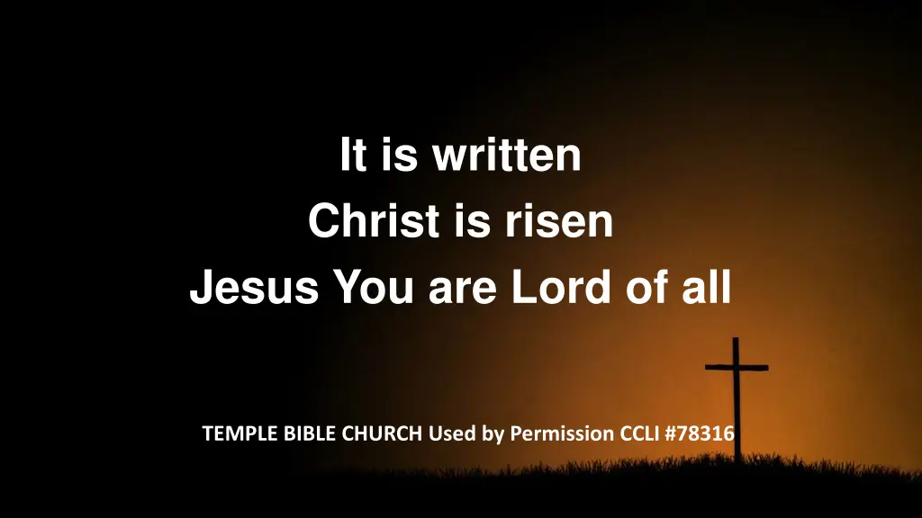 it is written christ is risen jesus you are lord 2