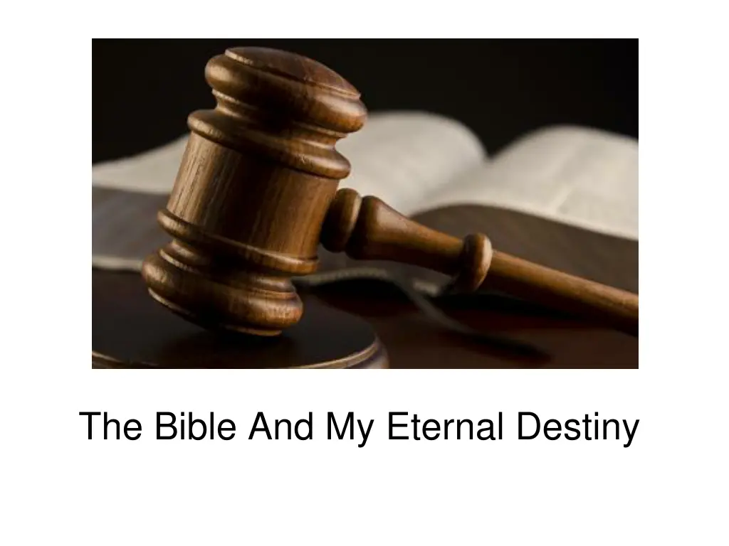 the bible and my eternal destiny 1