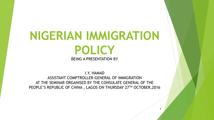 nigerian immigration policy being a presentation