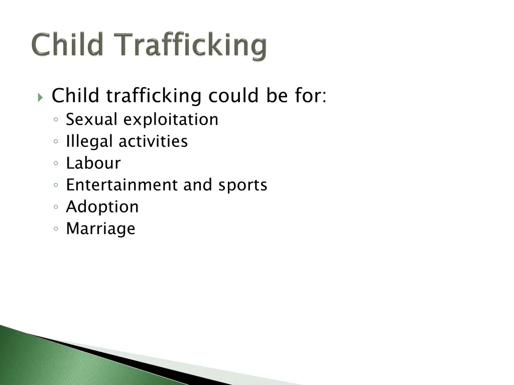 child trafficking could be for sexual