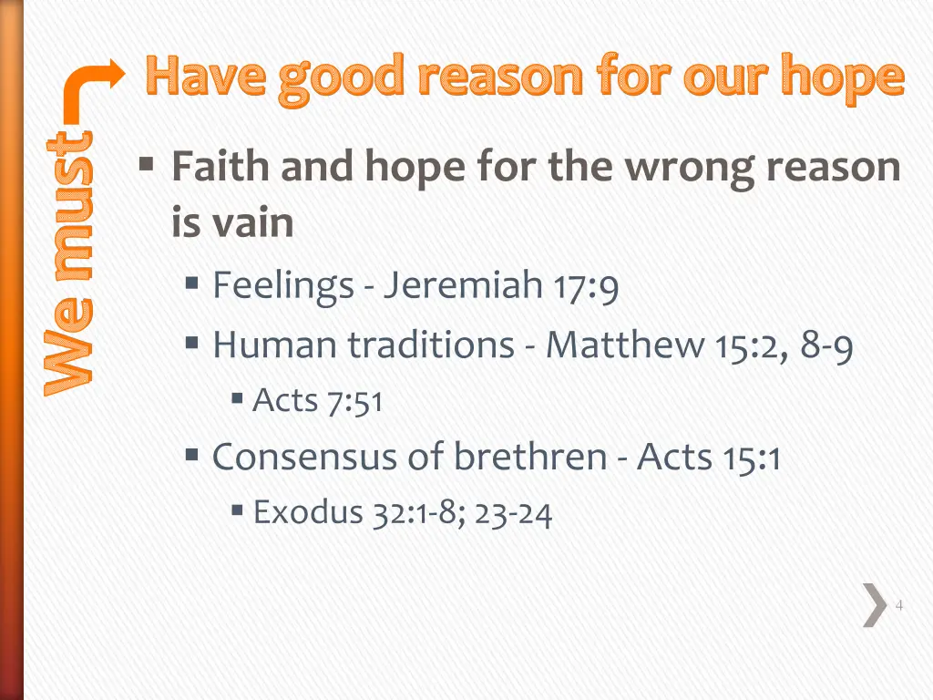 have good reason for our hope