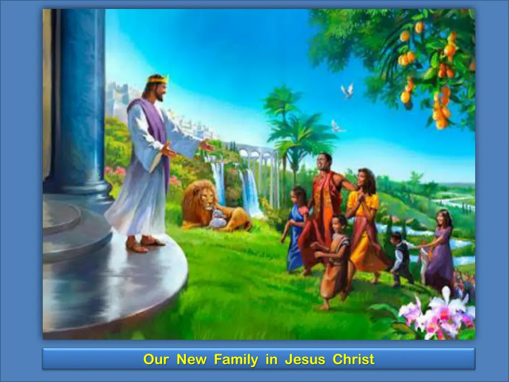 our new family in jesus christ