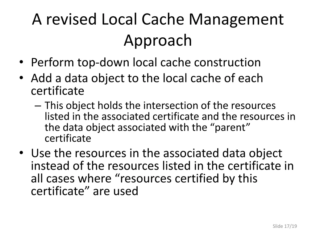 a revised local cache management approach perform