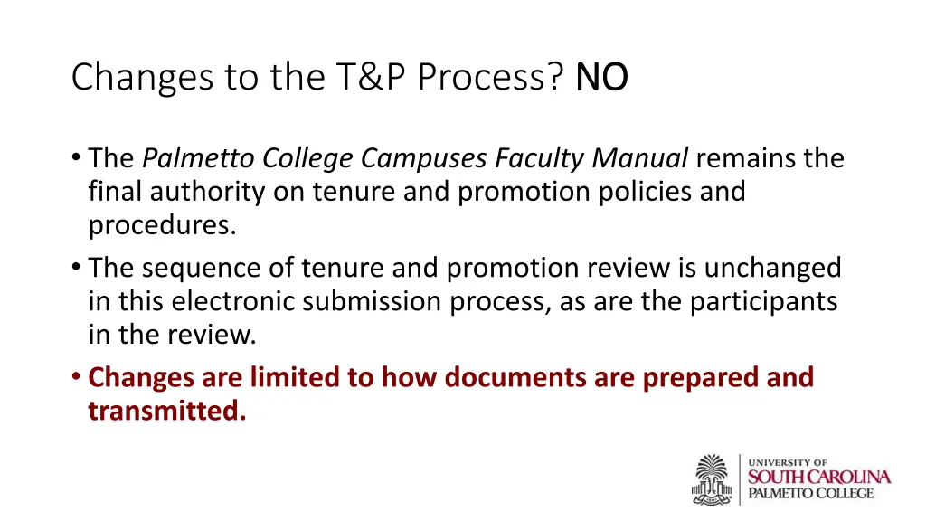 changes to the t p process no