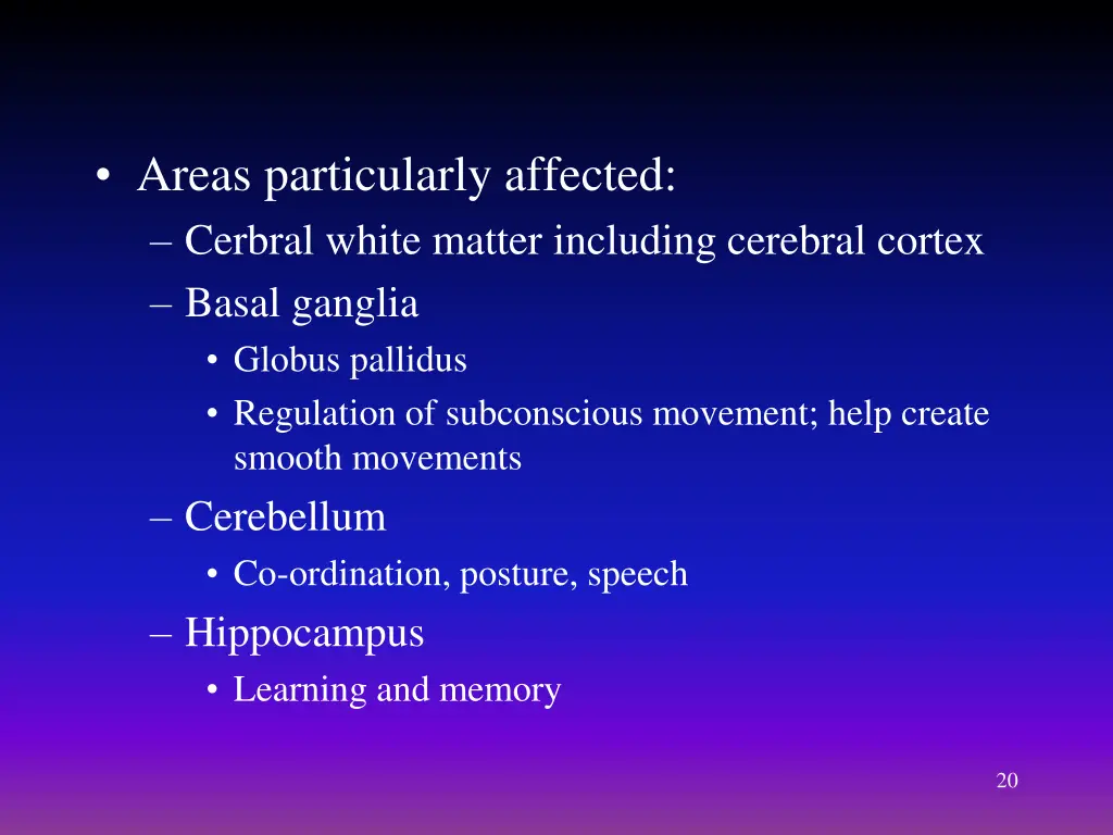 areas particularly affected cerbral white matter