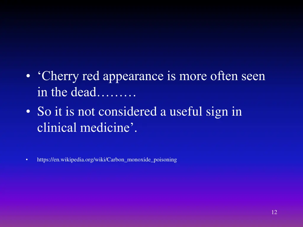 cherry red appearance is more often seen