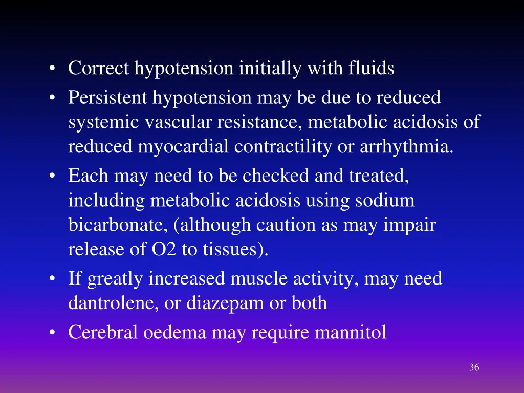 correct hypotension initially with fluids