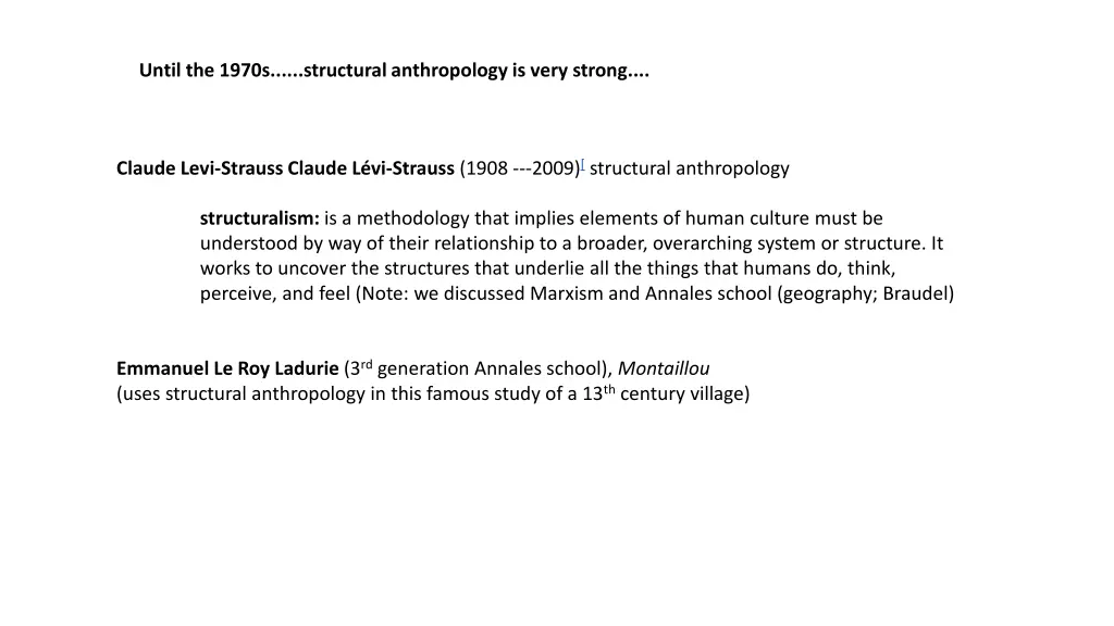 until the 1970s structural anthropology is very